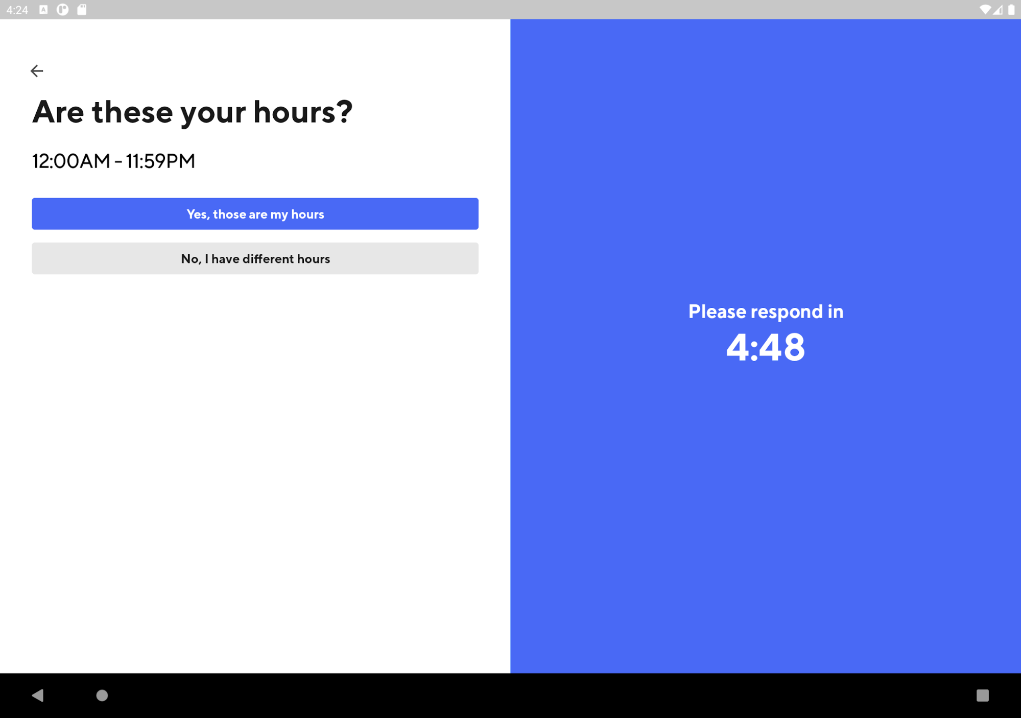 Why does my tablet say “Are You Open Today?”